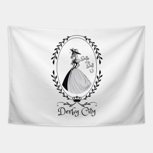 Derby City Collection: Belle of the Ball 3 Tapestry