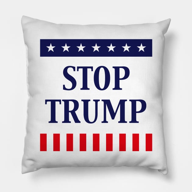 Stop Trump (Anti Donald Trump) Pillow by MrFaulbaum