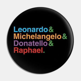 Leonardo & Michelangelo & Donnatello & Rapheal. Pin