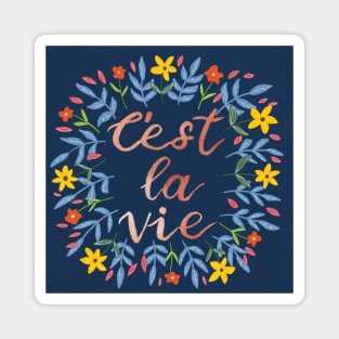 C'est La Vie Rose Gold | Floral Wreath | Quote Magnet