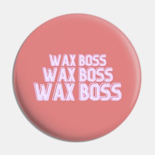 wax boss, scentsy independent consultant Pin