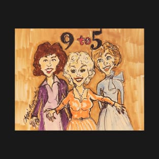 9 TO 5 Dolly Parton Jane Fonda Lily Tomlin T-Shirt