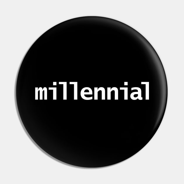 Millennial Minimal Typography Pin by ellenhenryart