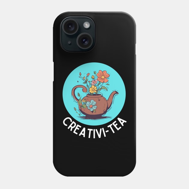 Creativi-Tea | Tea Pun Phone Case by Allthingspunny