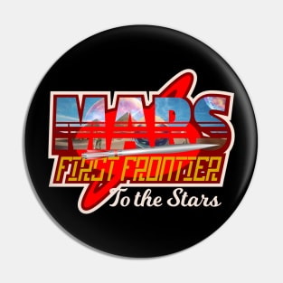 Mars first frontier to the stars Pin