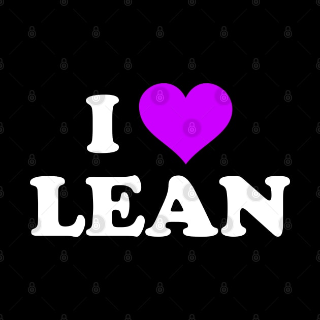 I Love Lean!!! by Mrmera