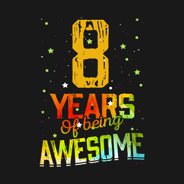 8th Birthday Girl Gift Vintage Retro 08 Years Of Being Awesome Gifts Funny 8 Years Old Boys Kids by nzbworld