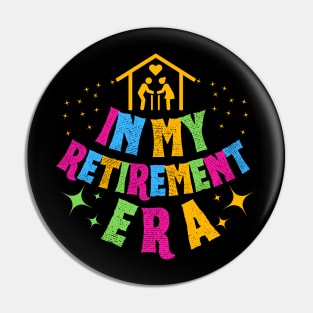 In My Retirement Era, My Grandmother Is Retired Pin