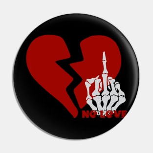 No love again - Broken heart Pin