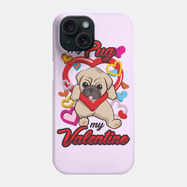 My Pug is My Valentine Phone Case by andantino