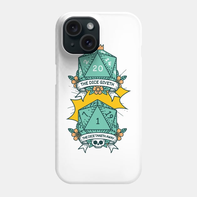 The Dice Giveth - The Dice Taketh Away - D20 - Funny RPG Phone Case by Fenay-Designs