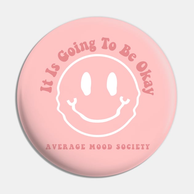 Average Mood Society Pin by Taylor Thompson Art