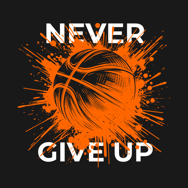 Never Give Up - Dynamic Basketball Ink Splash by Muslimory