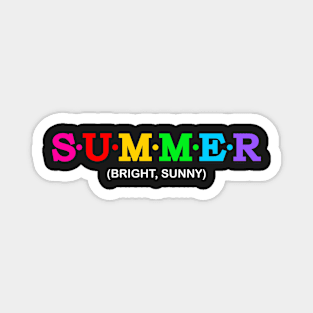 Summer - Bright and Sunny. Magnet