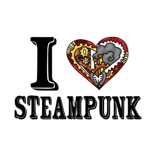 I Love Steampunk T-Shirt