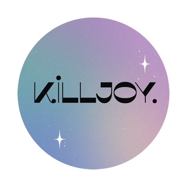 Killjoy by thecinnamonsociety