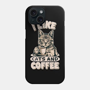 I like cats and coffee Phone Case