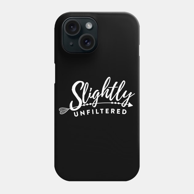 Slightly Unfiltered White Logo Phone Case by Slightly Unfiltered