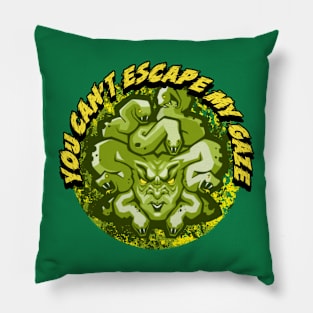 You Can't Escape My Gaze Pillow