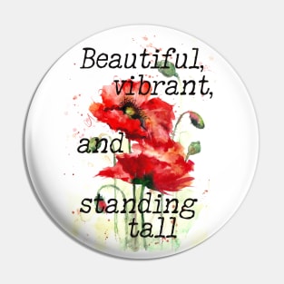 Beautiful, vibrant and standing tall - Inspirational red poppy print Pin