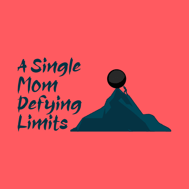 Single Mom Defying Limits by The BullMerch