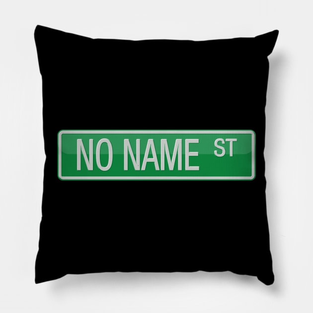 No name Street Sign T-shirt Pillow by reapolo