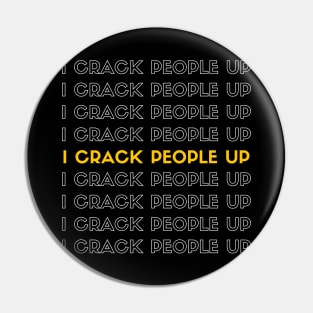 I Crack People Up Funny Chiropractor Spine adjust Therapist Pin