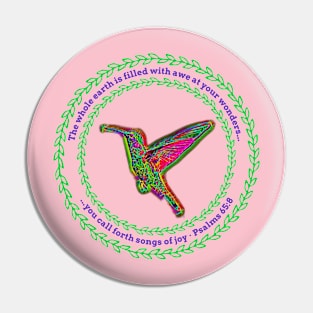 Hummingbird in Flight - Psalms 65:8 - Bird Art 1 Pin