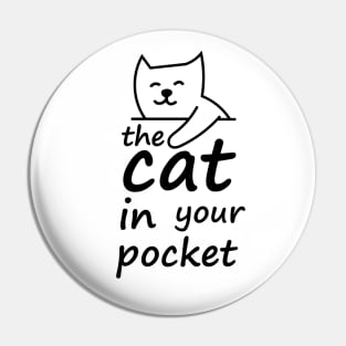 the cat in your pocket Pin