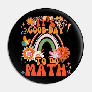 Its A Good Day To Do Math Teachers Groovy Nerd Mathematics Pin