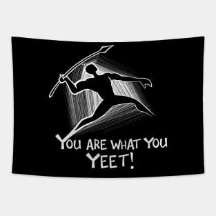 You are what you yeet! WHITE Tapestry