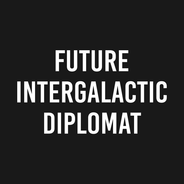 Future Intergalactic Diplomat (Black) by ImperfectLife