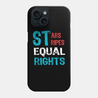 Stars stripes and equal rights 4th Of July Women's Rights Phone Case