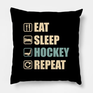 Eat Sleep Hockey Repeat - Funny Hockey Lovers Gift Pillow