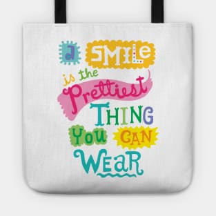 A Smile is the Prettiest Thing You Can Wear Tote