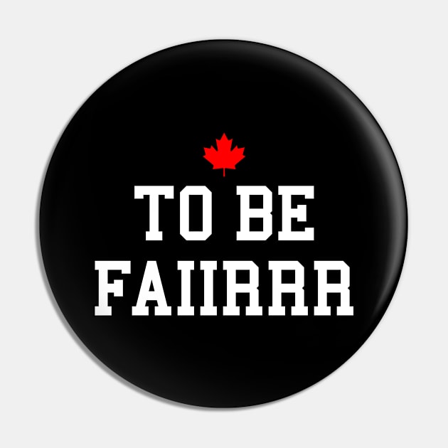 Letterkenny - To Be Fair Pin by idjie