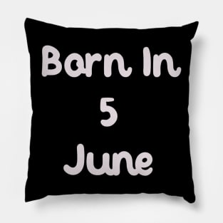 Born In 5 June Pillow