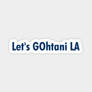 Let's GOhtani LA, Blue Magnet