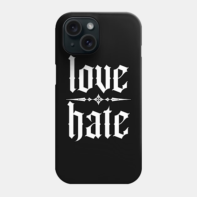 love & hate Phone Case by lkn