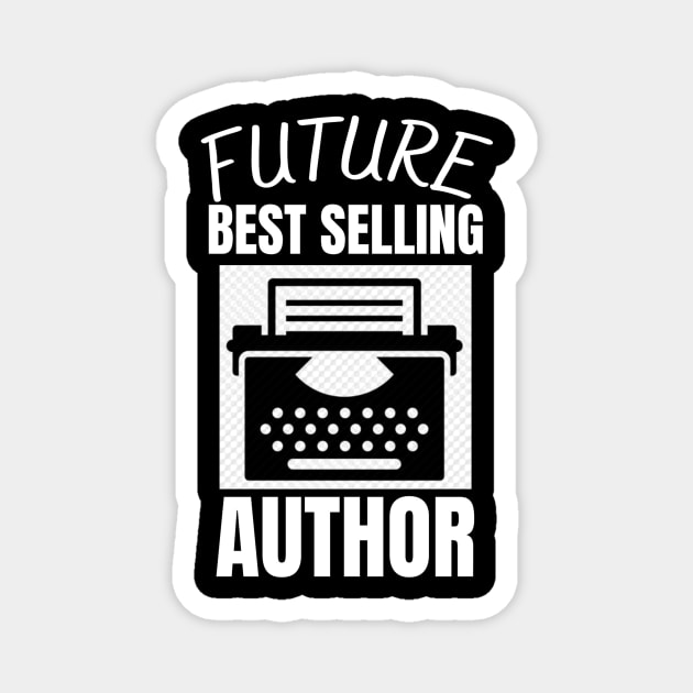 Future Best Selling Author Magnet by Jo3Designs