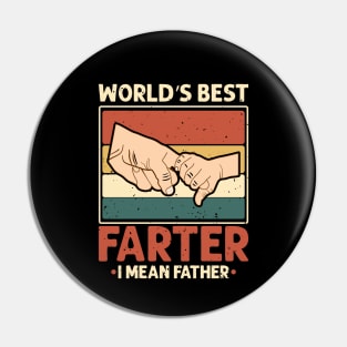 Worlds Best Farter oops I Mean Father- Fathers Day Pin