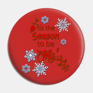 Tis the Season to be Jolly Pin