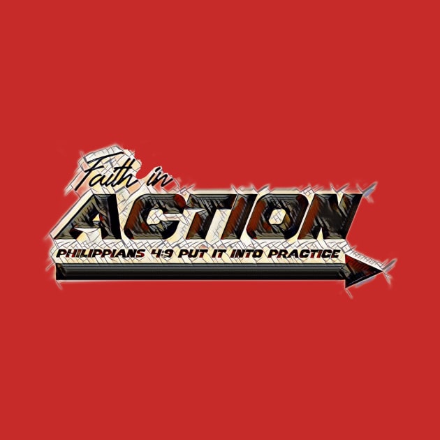 Faith in ACTION - Put it into practice by FTLOG