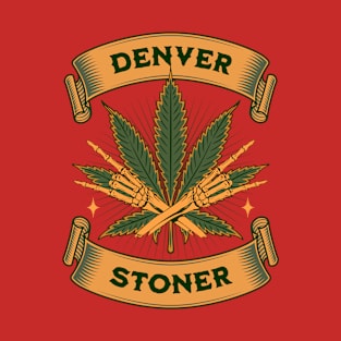 Denver Stoner - Rocky Mountain High - Gift For Weed Smokers T-Shirt