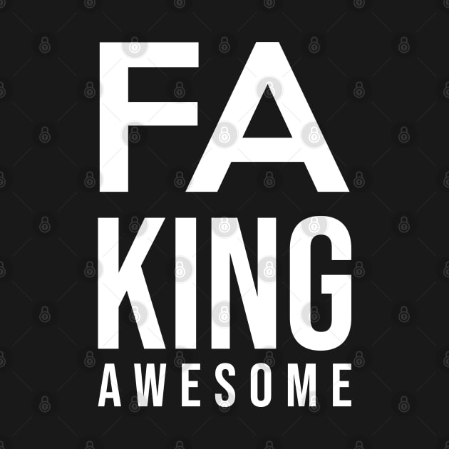 Fa King Awesome Father's Day Gift For Men by sheepmerch