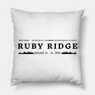 Ruby Ridge Never Forget (black text) Pillow