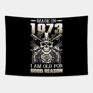 Made In 1973 I'm Old For Good Reason Tapestry