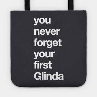 You Never Forget Your First Galinda Tote