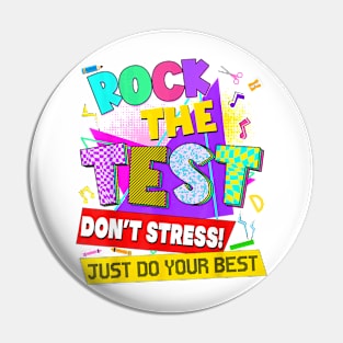 Rock The Test Dont Stress Testing Day GIft For Boys Girls kids Pin