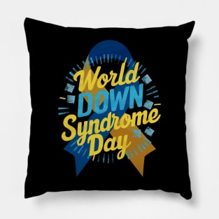 march 21 world down syndrome day Pillow